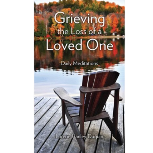 GRIEVING LOSS OF A LOVED ONE: DAILY MEDITATIONS