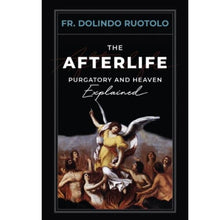 Load image into Gallery viewer, The Afterlife Purgatory and Heaven Explained
