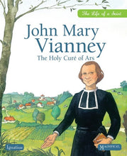 Load image into Gallery viewer, JOHN MARY VIANNEY: THE HOLY CURE OF ARS - BY SOPHIE DE MULLENHEIM
