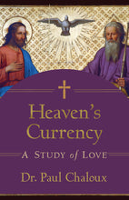 Load image into Gallery viewer, Heaven’s Currency A Study of Love
