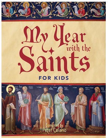 My Year with the Saints for Kids by Peter Celano