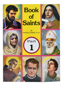 Book of the Saints Part 1 by Fr Lawrence Lovasik, S.V.D.