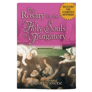 The Rosary For The Holy Souls In Purgatory