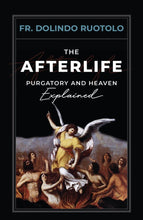 Load image into Gallery viewer, The Afterlife Purgatory and Heaven Explained
