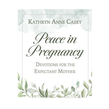 Load image into Gallery viewer, Peace In Pregnancy: Devotions For The Expectant Mother
