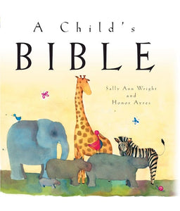 A Child's Bible By Sally Ann Wright