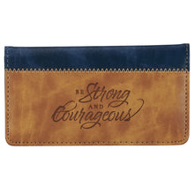 Load image into Gallery viewer, Checkbook Cover Strong and Courageous Tan and Navy
