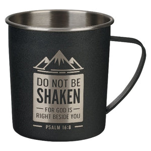 Do Not Be Shaken Stainless Steel Mug