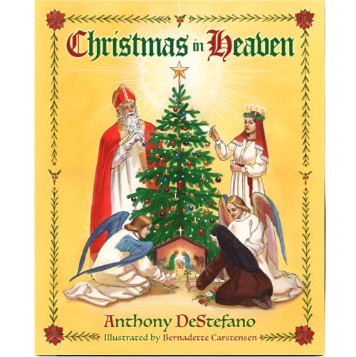 Christmas in Heaven by Anthony DeStephano