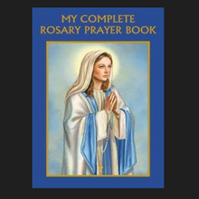 Load image into Gallery viewer, MY COMPLETE ROSARY BOOK

