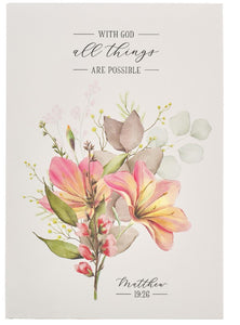 Notepad All Things are Possible Pink Floral