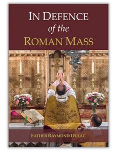 In Defense of the Roman Mass