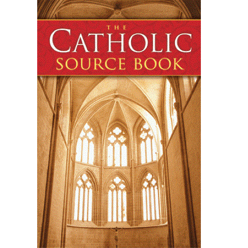The Catholic Source Book - Revised