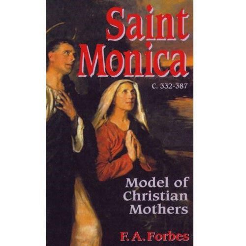 Saint Monica: Model of Christian Mothers