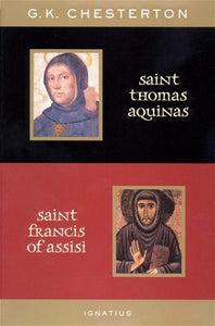 ST THOMAS AQUINAS & ST FRANCIS - G K CHESTERTON