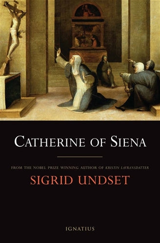 CATHERINE OF SIENA - UNDSET, SIGRID