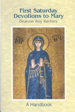 FIRST SATURDAY DEVOTIONS TO MARY - BARKLEY