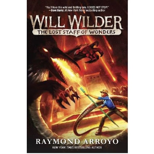 WILL WILDER #2: THE LOST STAFF OF WONDERS-RAYMOND ARROYO-PAPERBACK