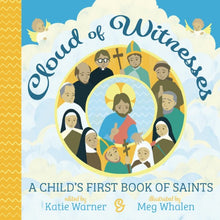 Load image into Gallery viewer, CLOUD  OF WITNESSES - A CHILD&#39;S FIRST BOOK OF SAINTS
