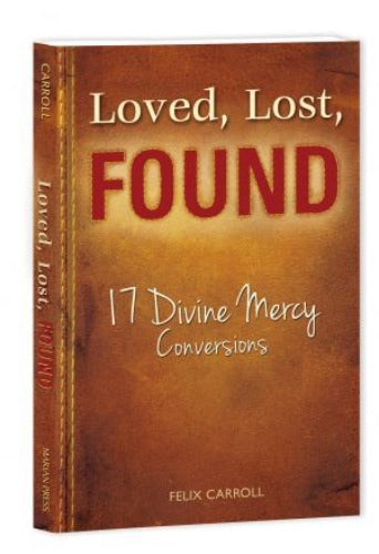 Loved, Lost, Found: Divine Mercy Converstions