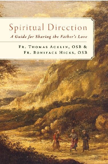 SPIRITUAL DIRECTION: GUIDE FOR SHARING THE FATHER'S LOVE - ACKLIN & HICKS