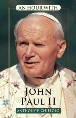 HOUR WITH JOHN PAUL II (POPE ST JOHN PAUL II)
