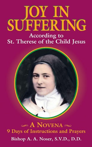 JOY IN SUFFERING - ST THERESE OF CHILD JESUS