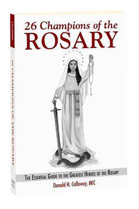 26 CHAMPIONS OF THE ROSARY - CALLOWAY, FR DONALD