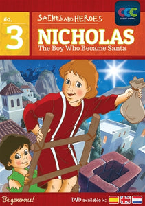 NICHOLAS, BOY WHO BECAME SANTA