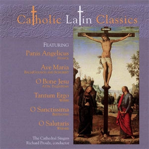 CATHOLIC LATIN CLASSICS - RHE CATHEDRAL SINGERS