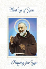 Load image into Gallery viewer, GREETING CARD - CARE - PRAYING FOR YOU - PADRE PIO
