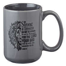 Load image into Gallery viewer, Coffee Mug Be Strong in Gray 15oz
