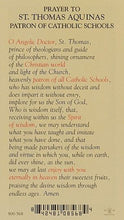 Load image into Gallery viewer, PRAYER TO ST THOMAS AQUINAS - PATRON OF CATHOLIC SCHOOLS
