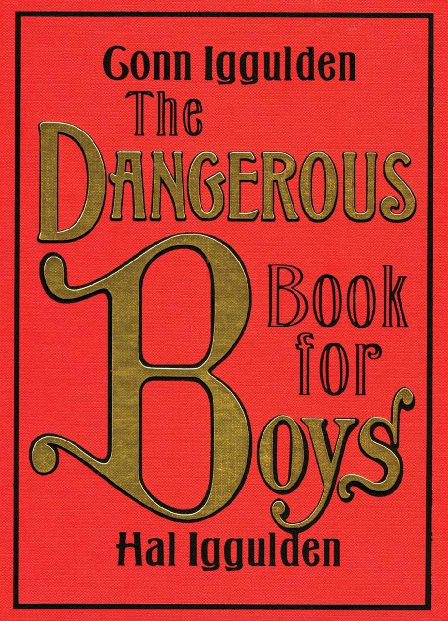 THE DANGEROUS BOOK FOR BOYS