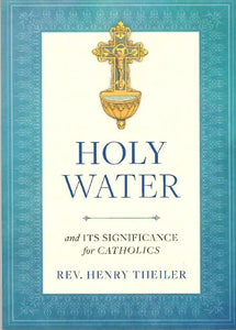 HOLY WATER AND ITS SIGNIFICANCE FOR CATHOLICS