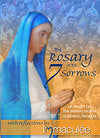 ROSARY OF SEVEN SORROWS & REFLECTIONS - IMMACULEE