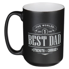 Load image into Gallery viewer, MUG - THE WORLD&#39;S BEST DAD - JOSHUA 1:9
