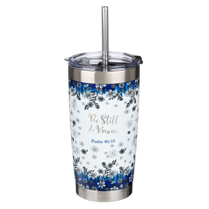 TRAVEL MUG WITH STRAW - BE STILL AND KNOW - 18 OZ