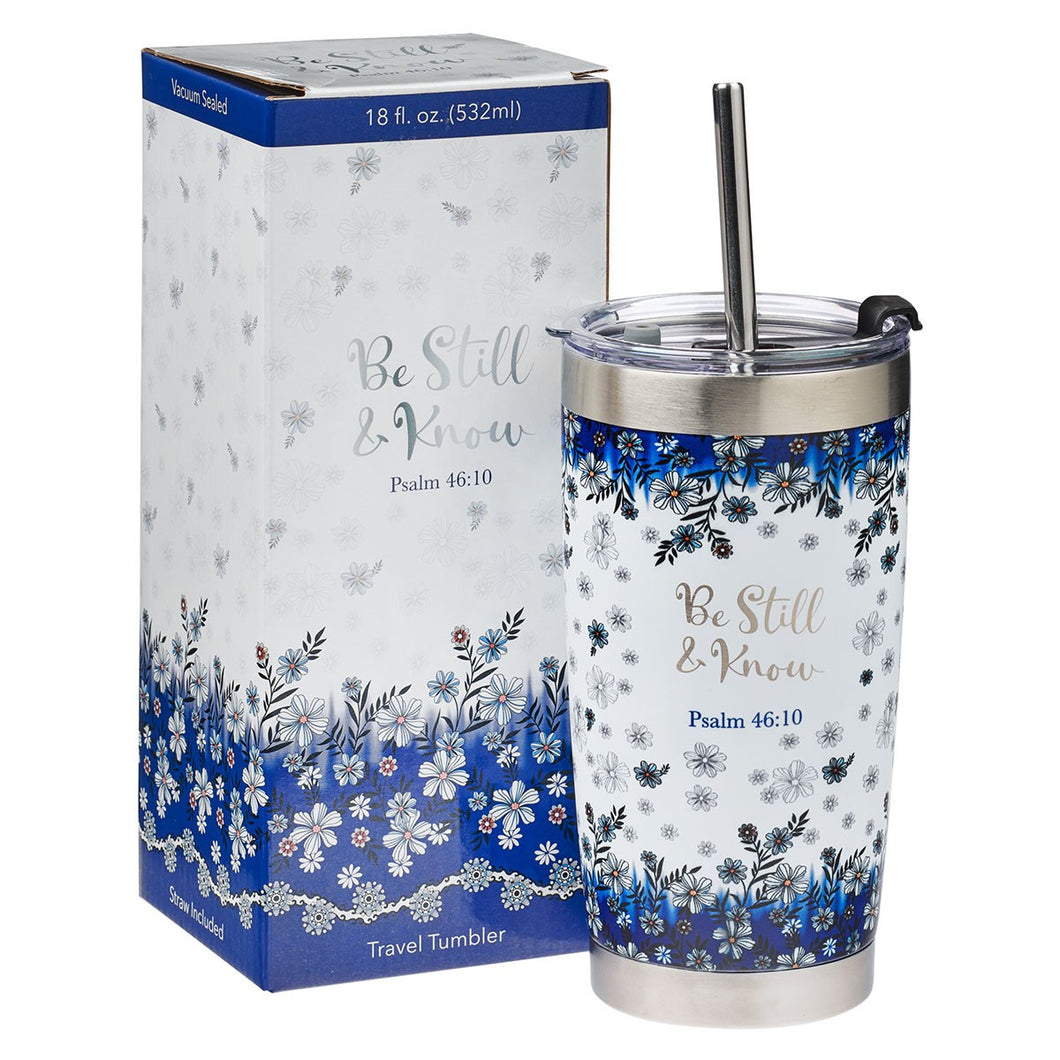 TRAVEL MUG WITH STRAW - BE STILL AND KNOW - 18 OZ
